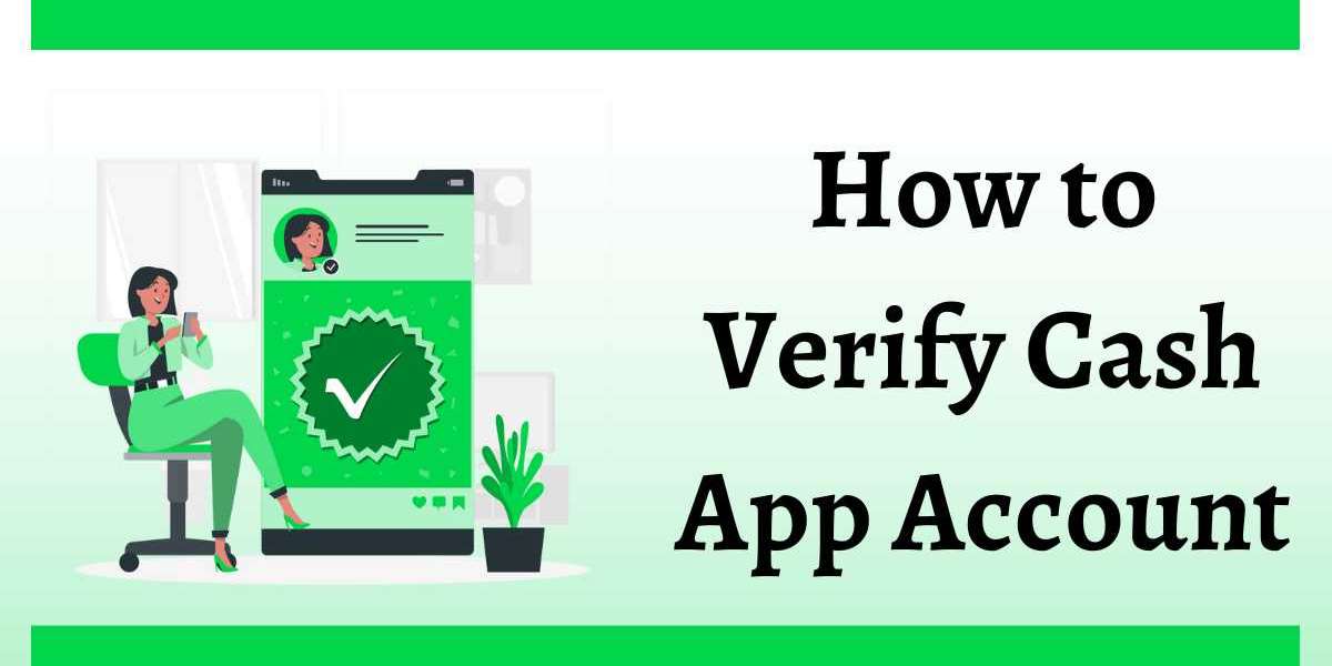 How to Verify Cash App Account? Follow The Steps Below