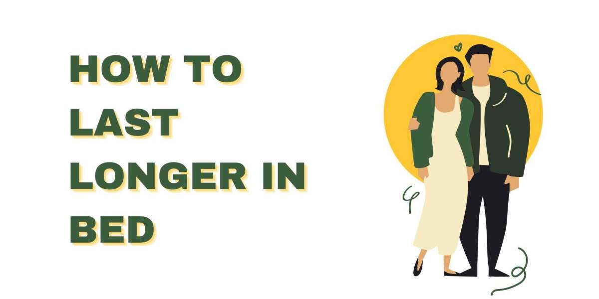 How to last longer in bed