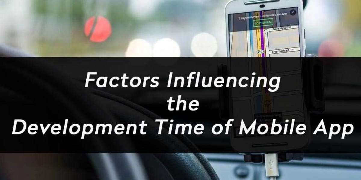 Factors Influencing the Development Time of Mobile App