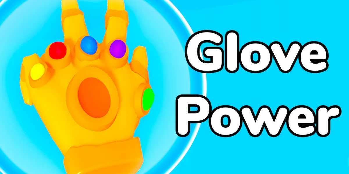 New Game For You: Glove Power