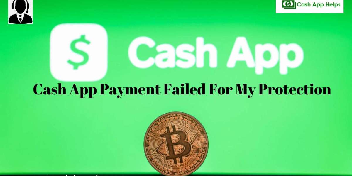 Looking To Clarify How Cash App Payment Failed For My Protection Works