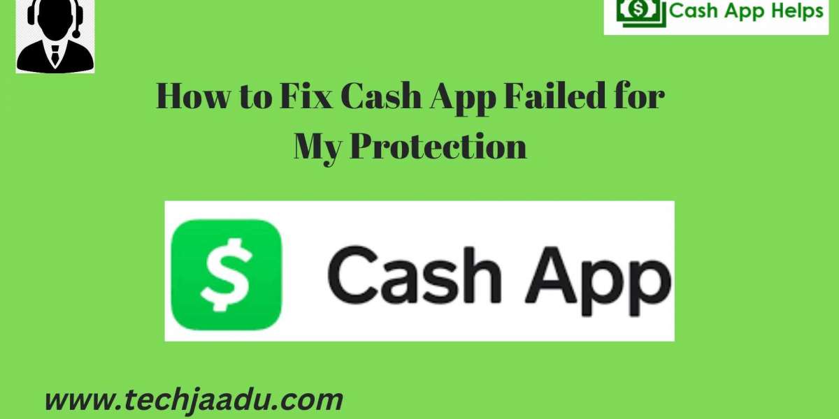 Find A Source To Clarify How To Fix Cash App Failed For My Protection.