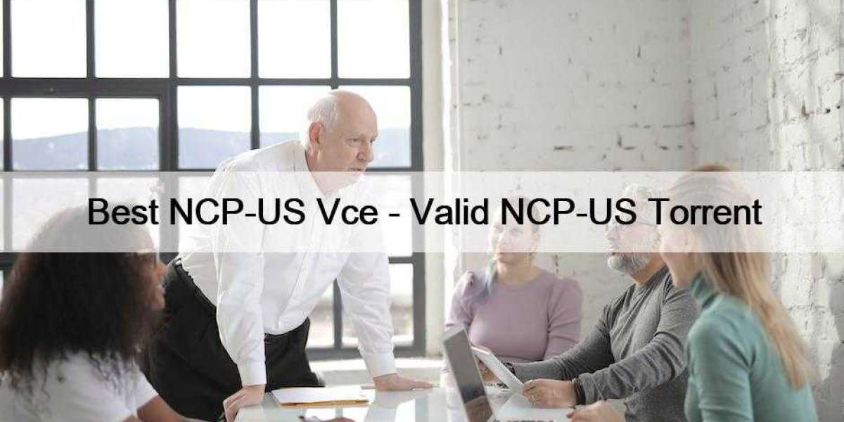 Best NCP-US Vce - Valid NCP-US Torrent