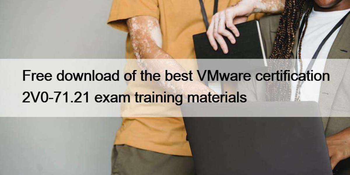 Free download of the best VMware certification 2V0-71.21 exam training materials