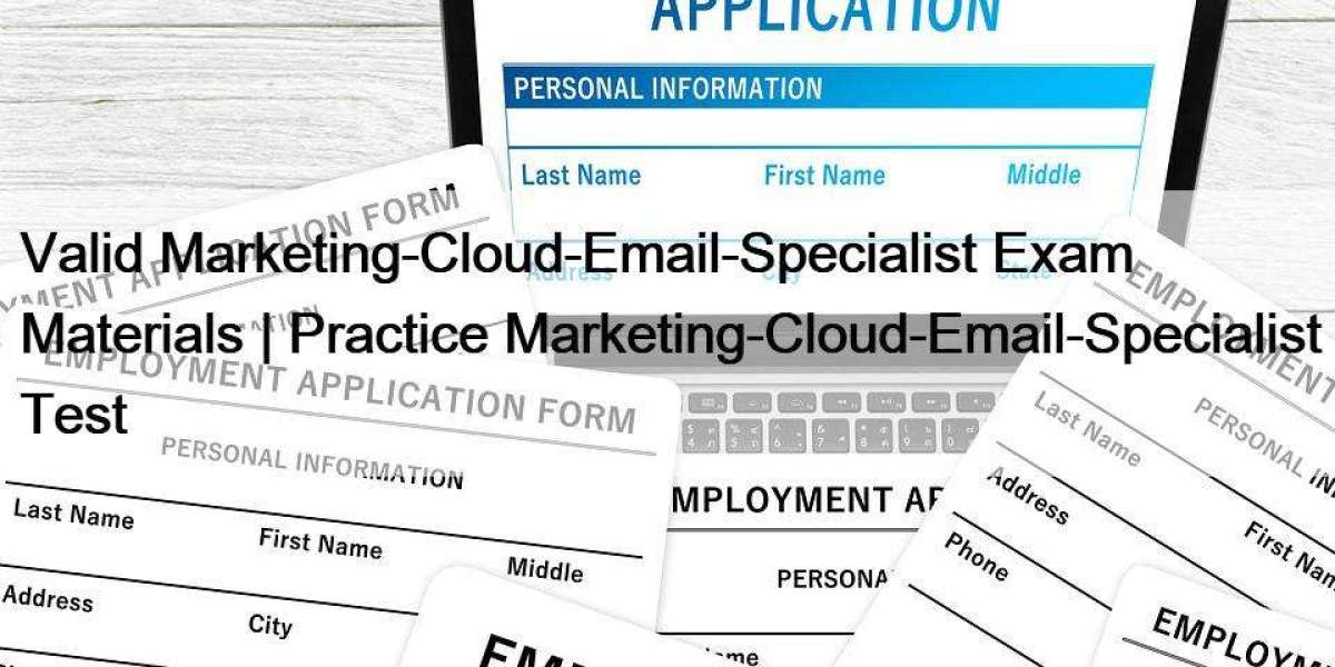 Valid Marketing-Cloud-Email-Specialist Exam Materials | Practice Marketing-Cloud-Email-Specialist Test