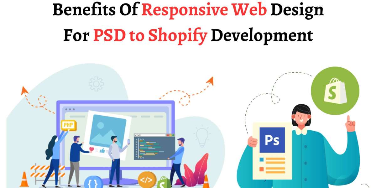 Benefits Of Responsive Web Design For PSD to Shopify Development