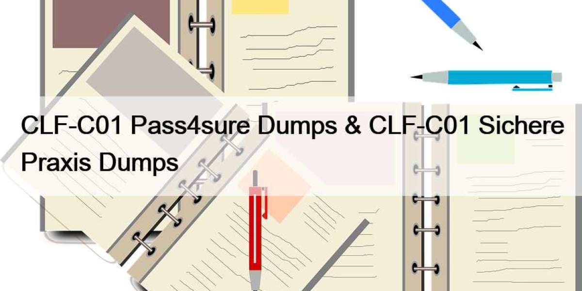 CLF-C01 Pass4sure Dumps & CLF-C01 Sichere Praxis Dumps