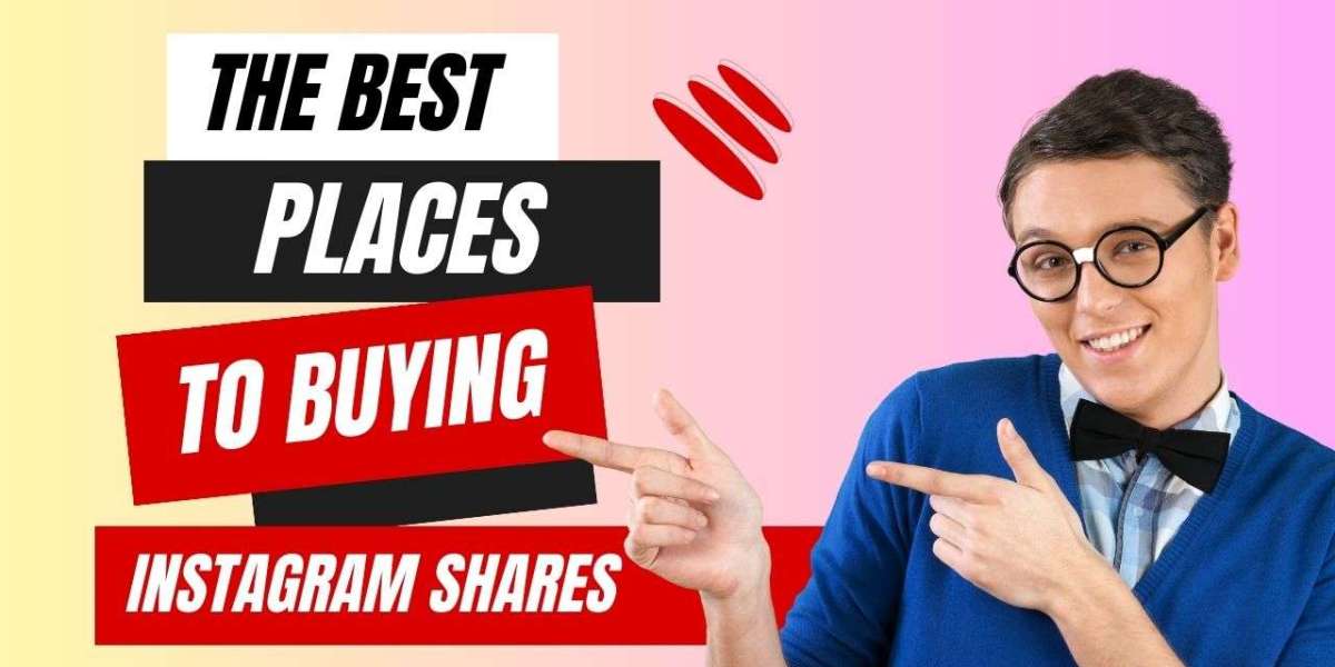 What are the Best Places for Buying Instagram Shares?