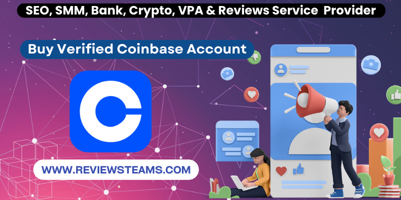 Buy Verified Coinbase Account - Secure Your Investment