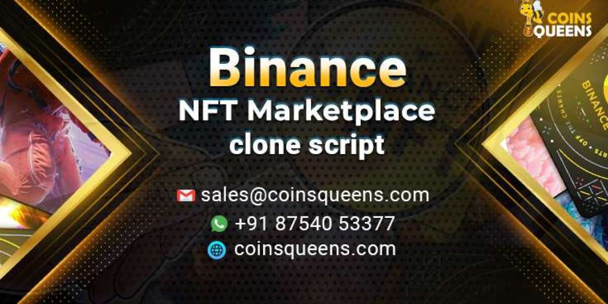 The Future of NFTs: Why Binance NFT Marketplace Clone Scripts Are Gaining Popularity?