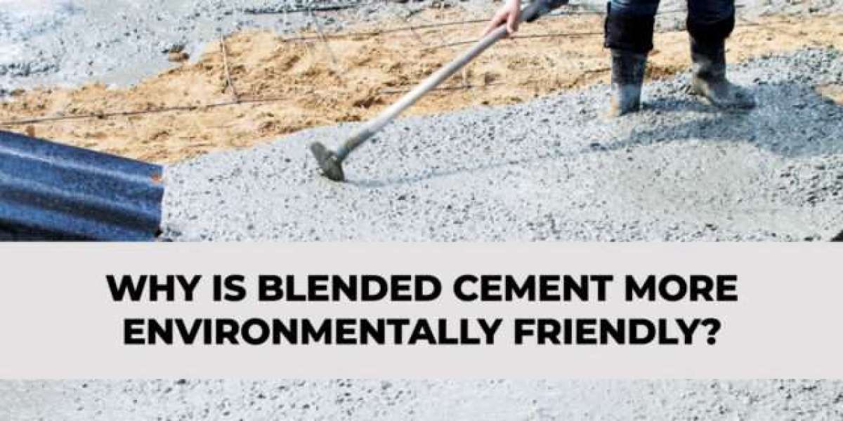 Why is Blended Cement More Environmentally Friendly?