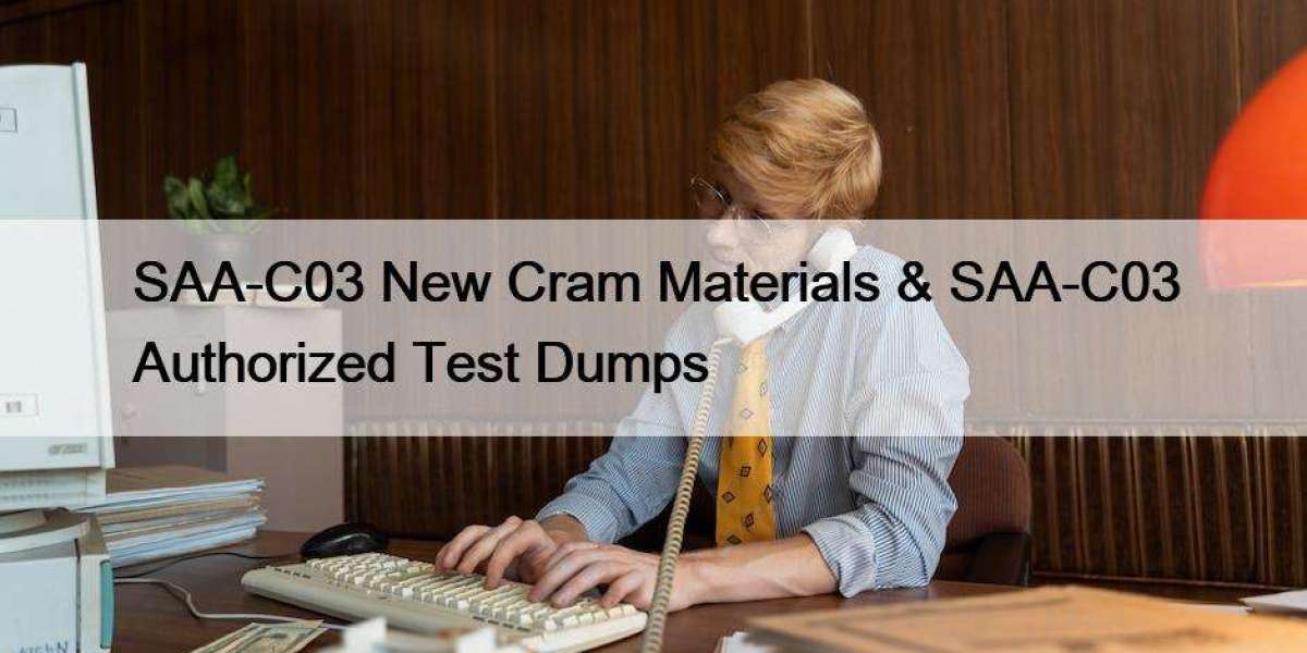 SAA-C03 New Cram Materials & SAA-C03 Authorized Test Dumps
