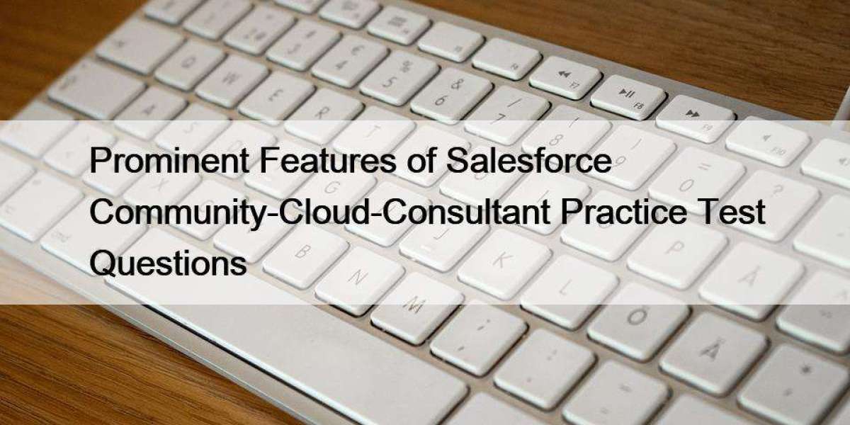 Prominent Features of Salesforce Community-Cloud-Consultant Practice Test Questions
