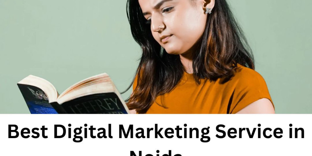 The Benefits of Choosing the Best Digital Marketing Service in Noida