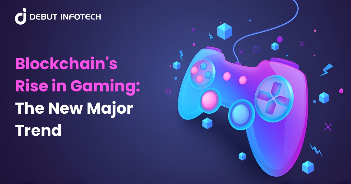 How Blockchain in Gaming Reshaping the Industry?