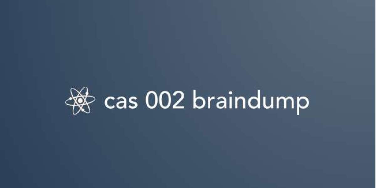 CAS 002 Braindump: How to Enhance Your Exam Performance through Practice