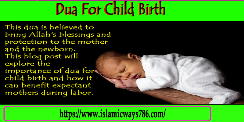 Dua For Child Birth : A Powerful Prayer For Expectant Mothers - Islamic Ways