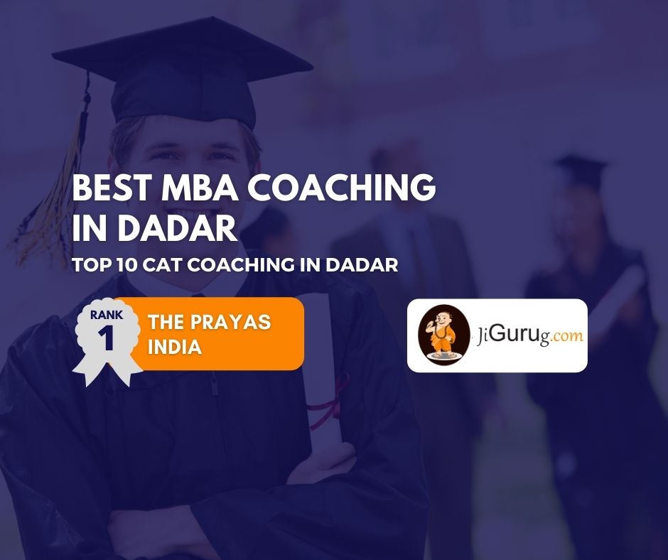 Best CAT Coaching Institutes in Dadar - JiGuruG.com