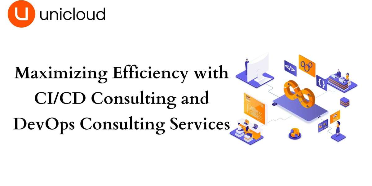 Maximizing Efficiency with CI/CD Consulting and DevOps Consulting Services