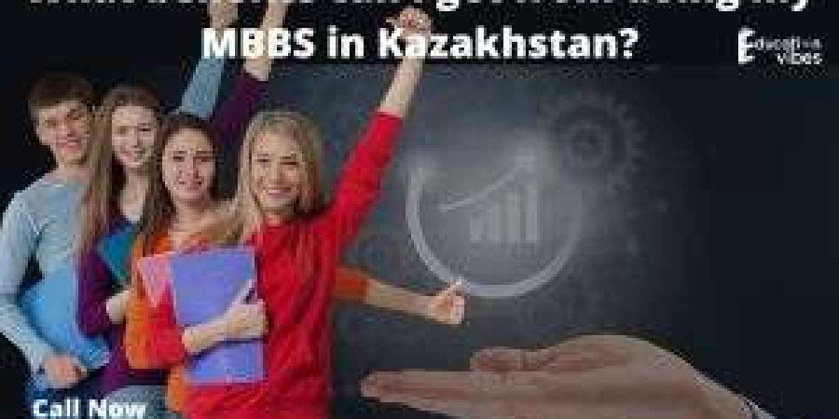 What benefits can I get from doing my MBBS in Kazakhstan?