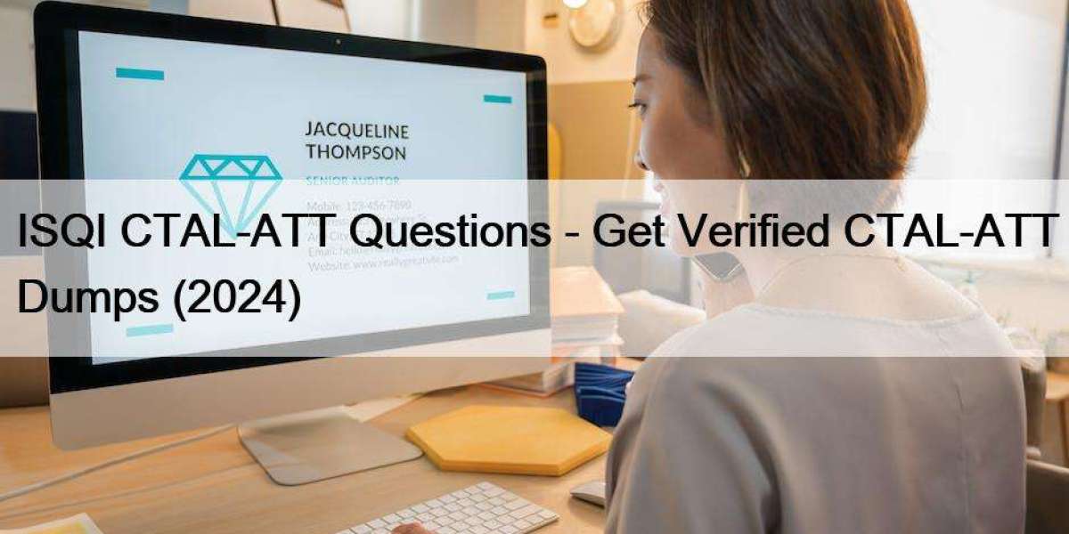 ISQI CTAL-ATT Questions - Get Verified CTAL-ATT Dumps (2024)