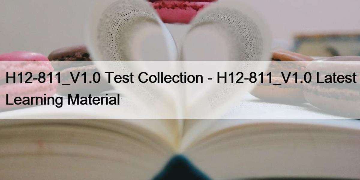 H12-811_V1.0 Test Collection - H12-811_V1.0 Latest Learning Material