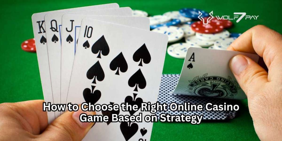 How to Choose the Right Online Casino Game Based on Strategy
