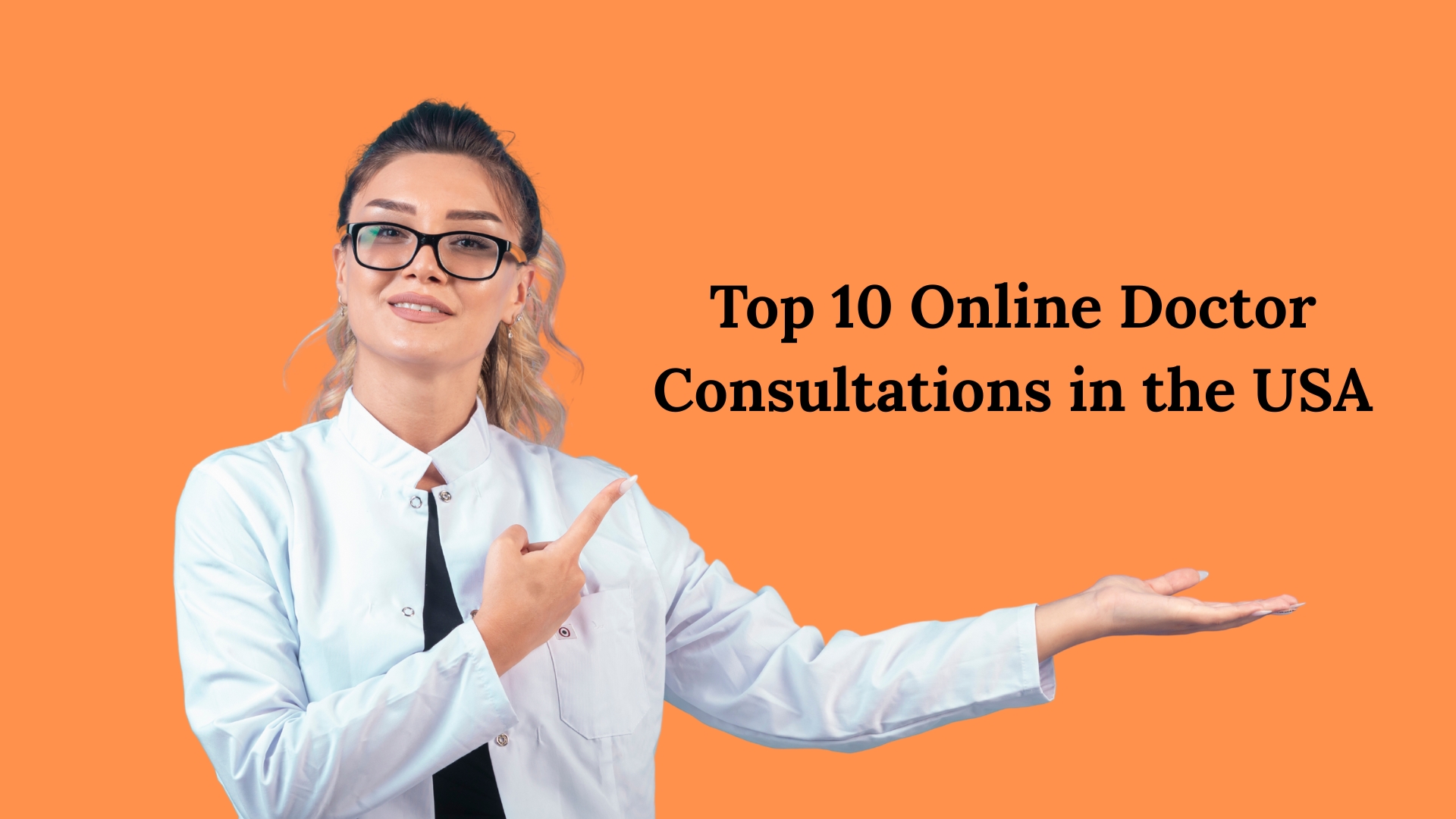 Top 10 Online Doctor & Telehealth Services in the USA - WebDoctors Online