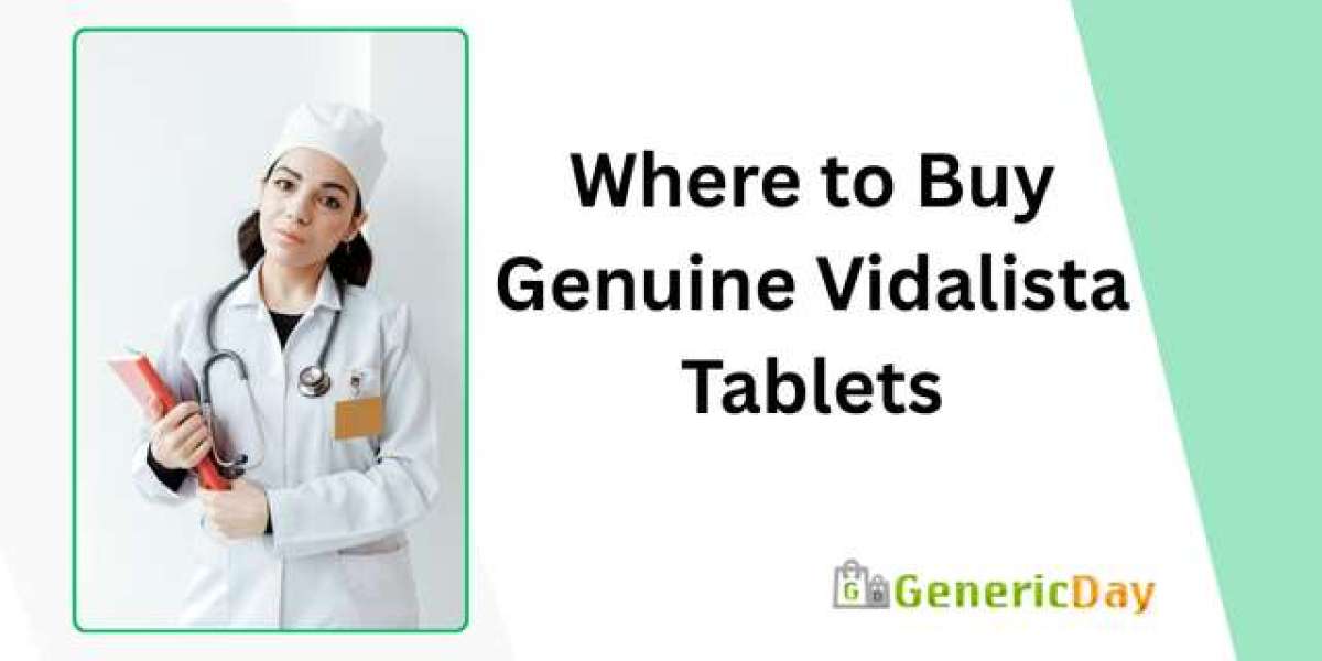 Where to Buy Genuine Vidalista Tablets
