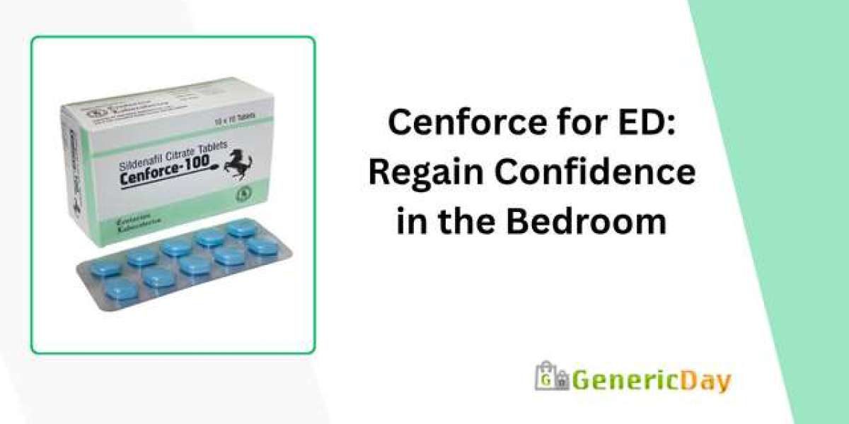 Cenforce for ED: Regain Confidence in the Bedroom